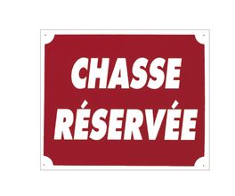 '' Hunting Reserved '' sign 30 x 25 cm