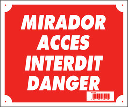 Sign ''Mirador access forbidden danger'' 30 x 25 ...